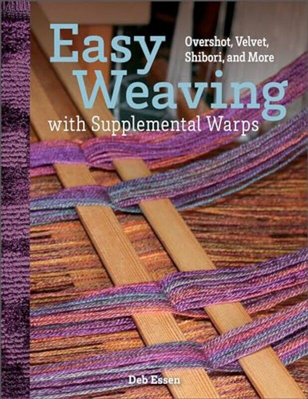 

Easy Weaving with Supplemental Warps by Lisa JackJane DavisonRussell Craig-Hardcover