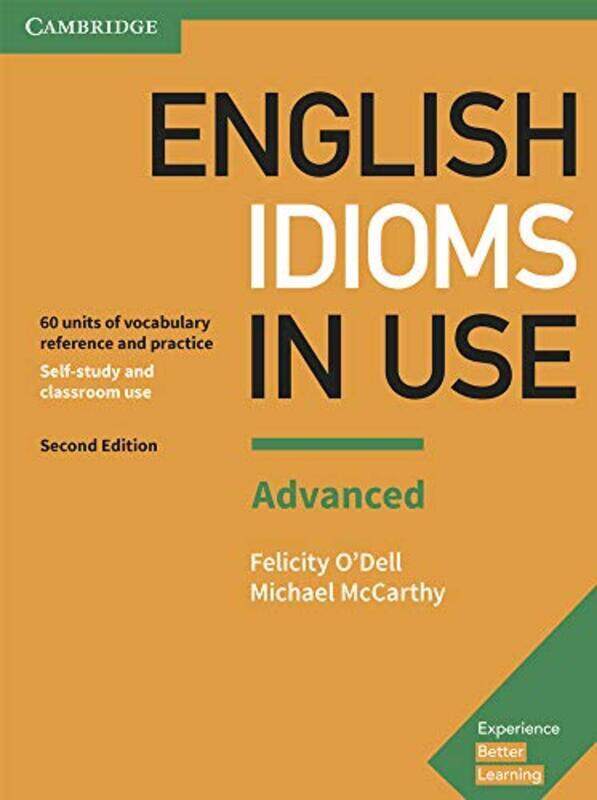 

English Idioms in Use Advanced Book with Answers: Vocabulary Reference and Practice , Paperback by O'Dell, Felicity - McCarthy, Michael