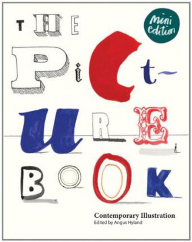 

Picture Book, The:Contemporary Illustration: Contemporary Illustration, Paperback Book, By: Roanne Bell