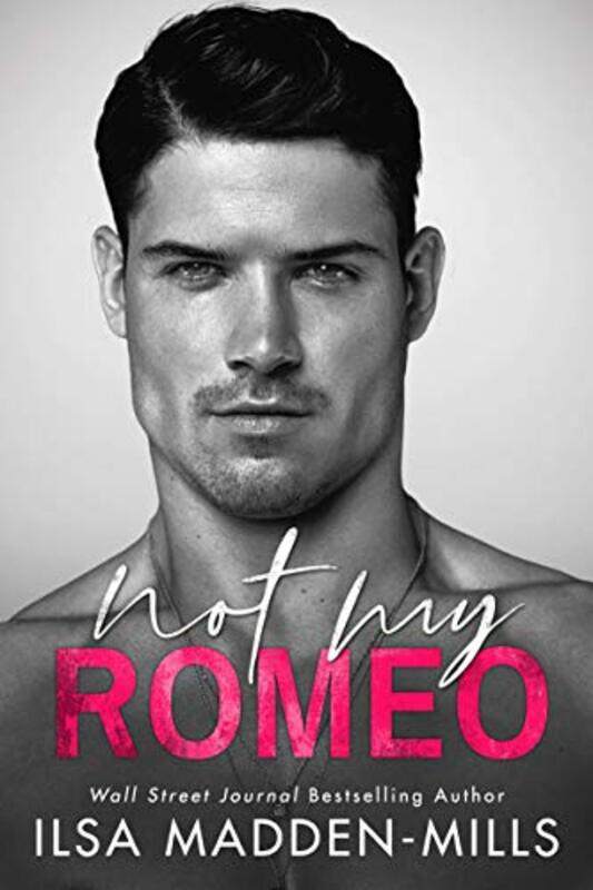 

Not My Romeo by Ilsa Madden-Mills-Paperback
