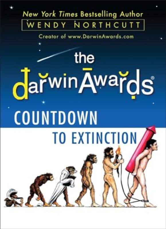 

The Darwin Awards Countdown To Extinction by Wendy Northcutt-Paperback