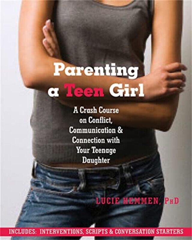 

Parenting a Teen Girl by Lucie Hemmen-Paperback