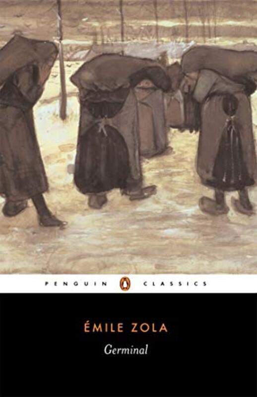 

Germinal (Penguin Classics), Paperback, By: Emile Zola