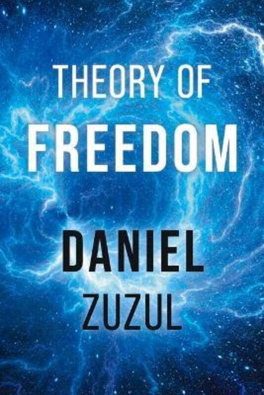 

Theory of Freedom.paperback,By :Zuzul, Daniel