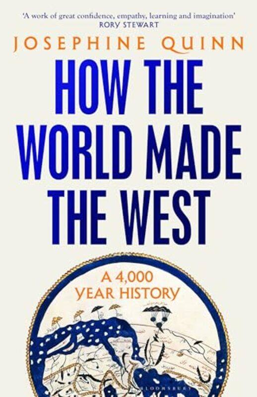 

How The World Made The West by Josephine Quinn-Hardcover