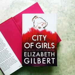 City of Girls, Hardcover Book, By: Elizabeth Gilbert