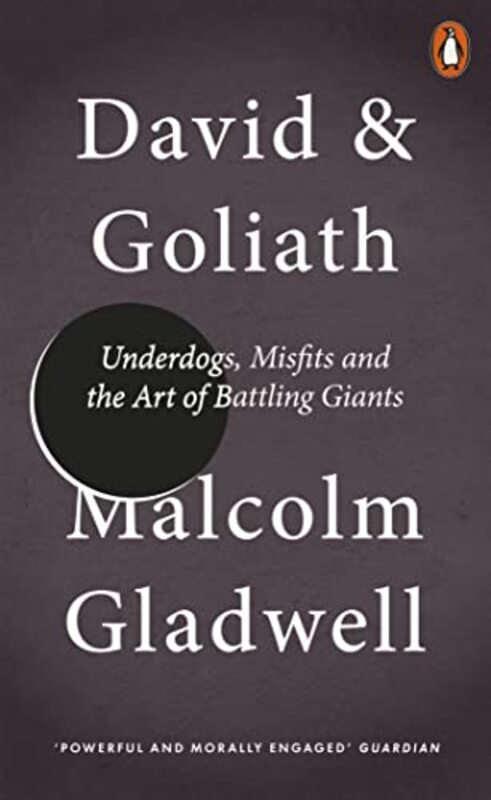 David and Goliath: Underdogs, Misfits and the Art of Battling Giants , Paperback by Gladwell Malcolm