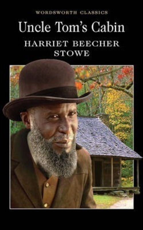 Uncle Tom's Cabin (Wordsworth Classics).paperback,By :Harriet Beecher Stowe