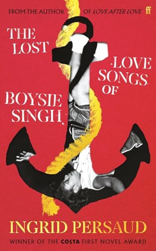 

The Lost Love Songs of Boysie Singh by Ingrid Persaud-Hardcover