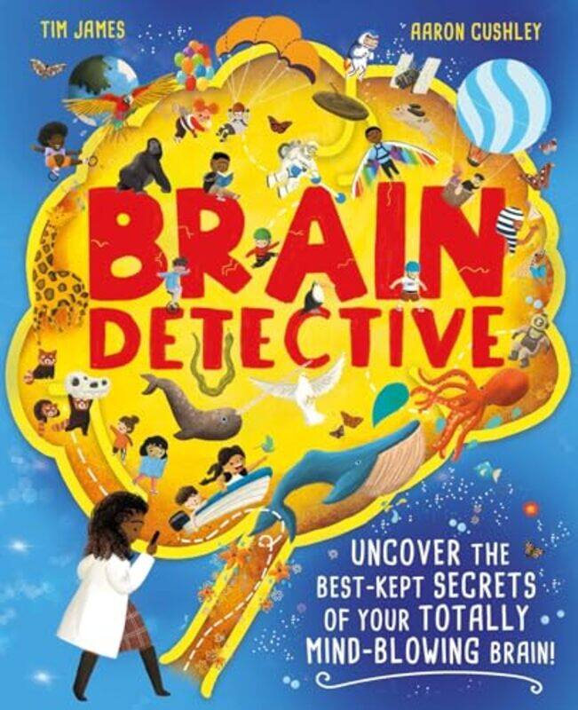 

Brain Detective by Tim JamesAaron Cushley-Hardcover