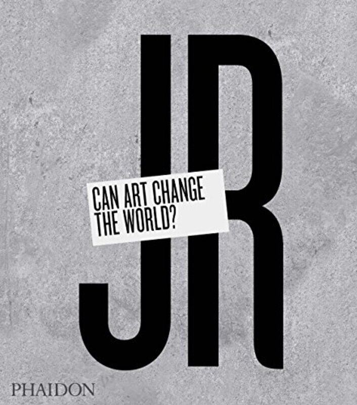 

JR: Can Art Change the World, Hardcover Book, By: Nato Thompson