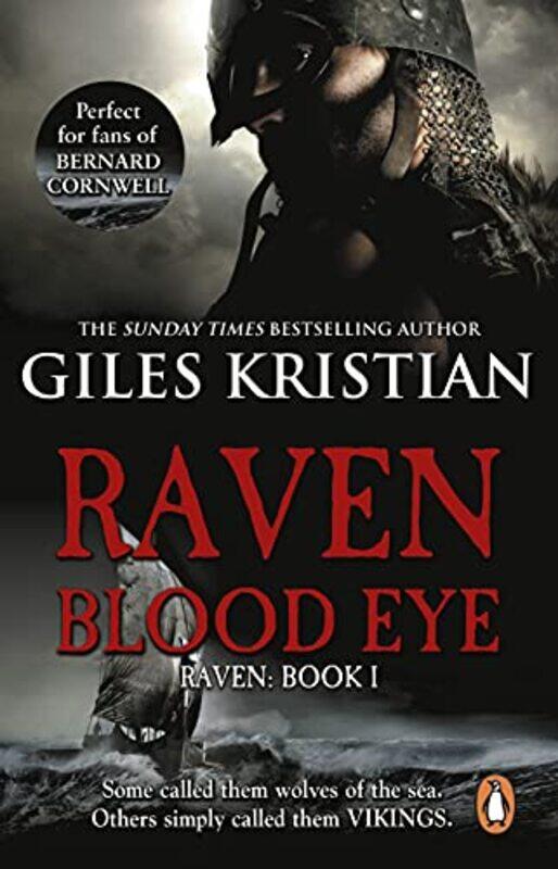 

Raven Blood Eye Raven Book 1 A Gripping Bloody And Unputdownable Viking Adventure From Bestse by Kristian, Giles - Paperback