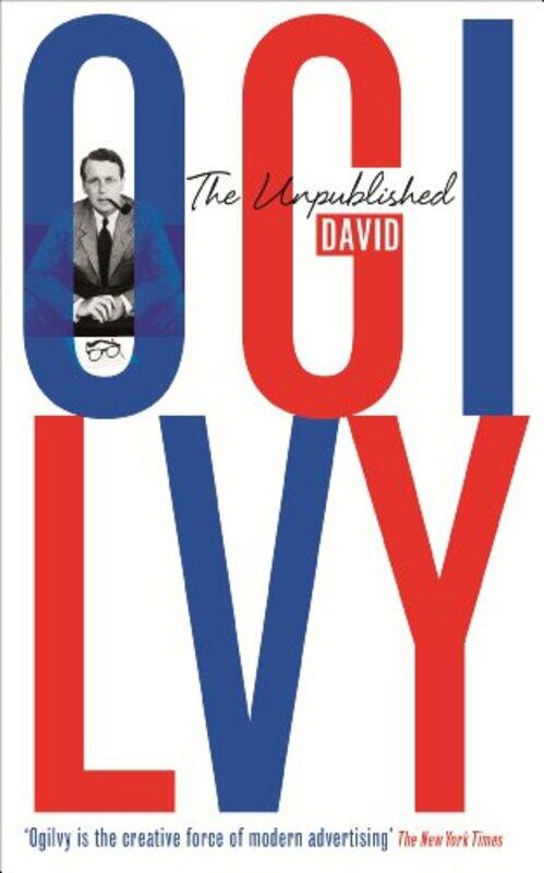 

The Unpublished David Ogilvy by John Miano-Paperback