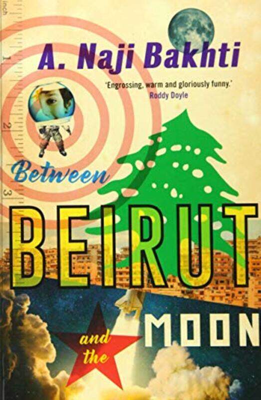 

Between Beirut And The Moon,Paperback by Bakhti, Naji