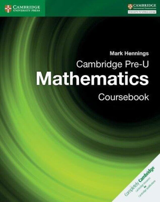 

Cambridge PreU Mathematics Coursebook by Mark Hennings-Paperback
