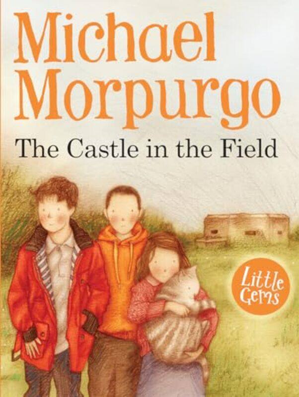 

The Castle in the Field by Michael MorpurgoFaye Hanson-Paperback