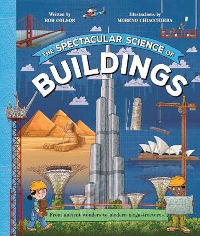 

The Spectacular Science of Buildings by Anna Mathur-Hardcover
