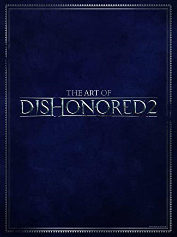 

The Art of Dishonored 2 by Lucia Peters-Hardcover