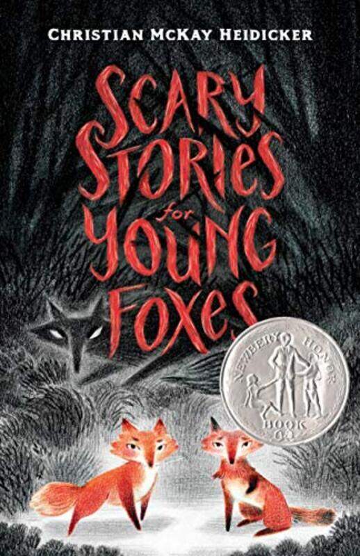 

Scary Stories for Young Foxes , Hardcover by Heidicker, Christian McKay - Wu, Junyi