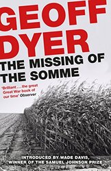 The Missing of the Somme by Geoff Dyer-Paperback