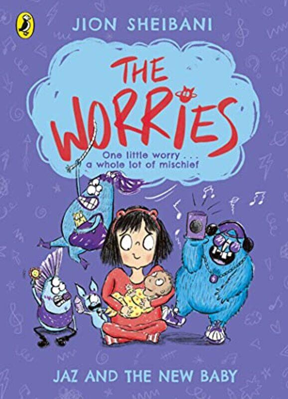 

The Worries Jaz and the New Baby by Jion Sheibani-Paperback