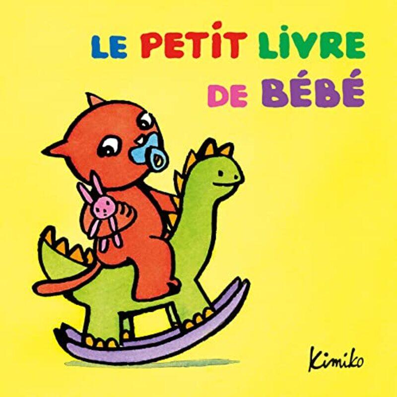 

Le Petit Livre De Bebe By KIMIKO Paperback