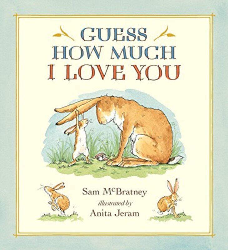 

Guess How Much I Love You,Paperback,By:McBratney, Sam - Jeram, Anita