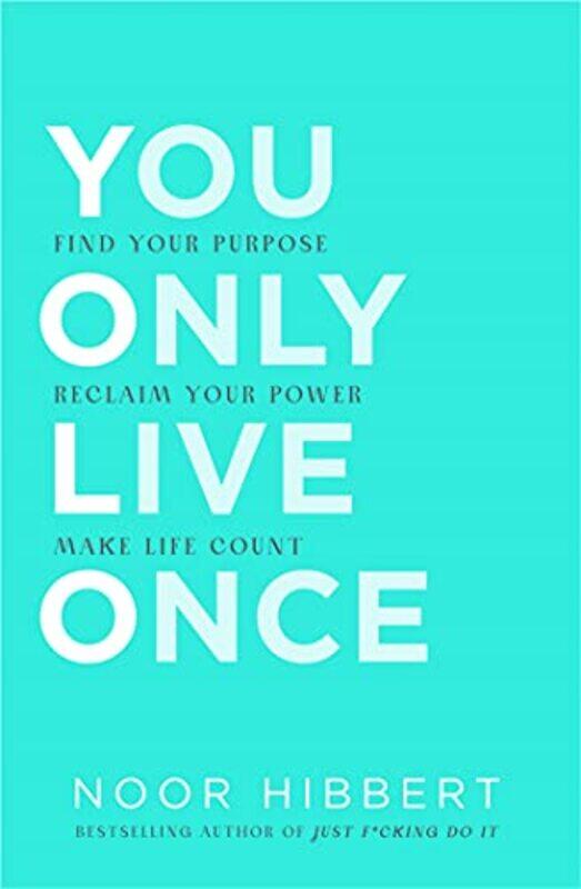

You Only Live Once by Noor Hibbert-Paperback