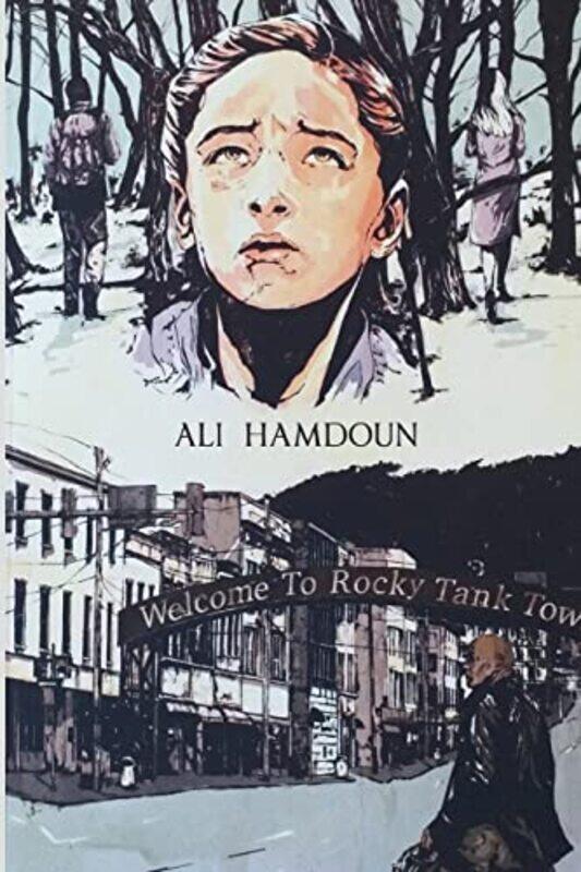 

Welcome to Rocky Tank Town by Ali Hamdoun-Paperback