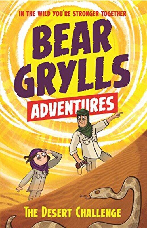 

A Bear Grylls Adventure 2: The Desert Challenge, Paperback Book, By: Bear Grylls