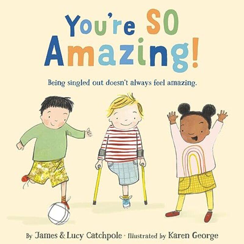 

Youre So Amazing By Catchpole, James - Catchpole, Lucy - George, Karen -Hardcover