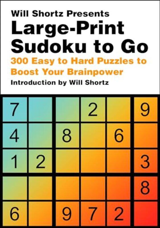 

Will Shortz Presents Large-Print Sudoku To Go by Will Shortz -Paperback