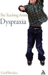 The Teaching Assistant's Guide to Dyspraxia (Teaching Assistant's).paperback,By :Geoff Brookes
