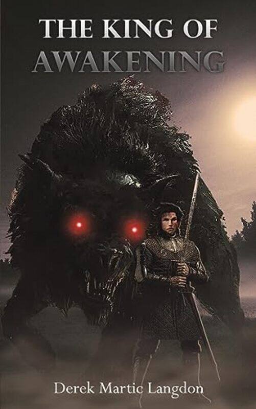 

The King of Awakening by Derek Martic Langdon-Paperback