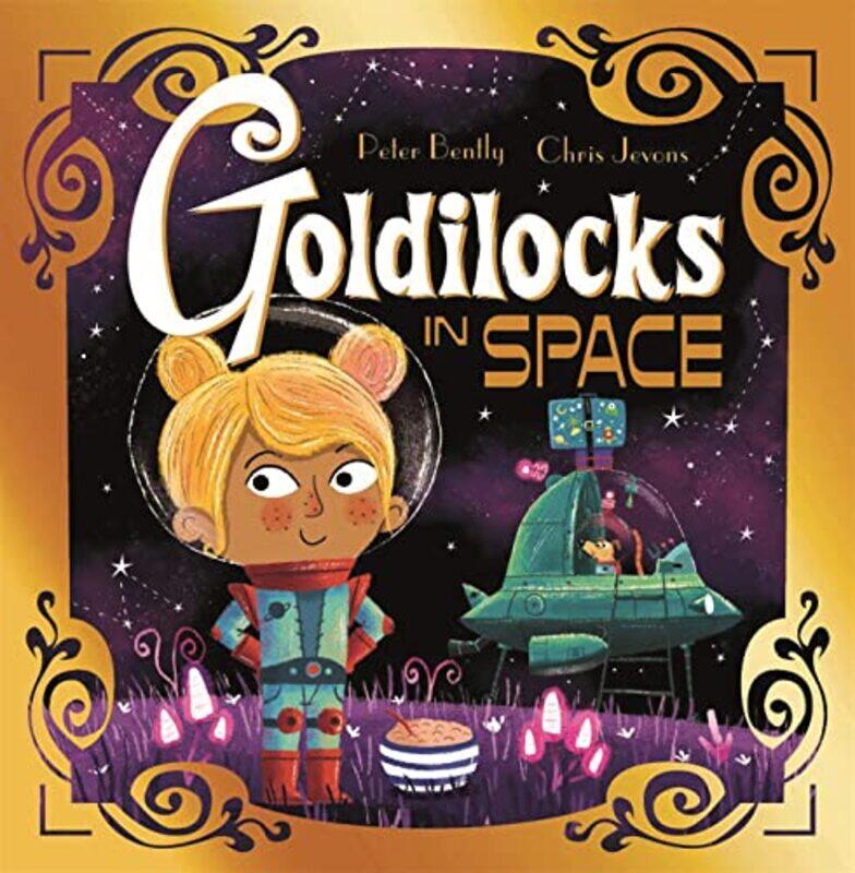 

Futuristic Fairy Tales Goldilocks in Space by Peter BentlyChris Jevons-Paperback