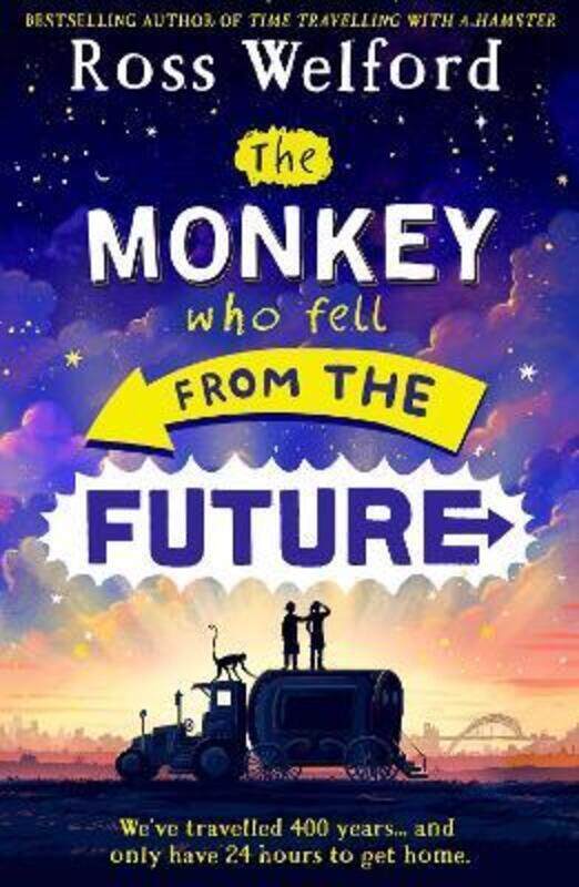 

The Monkey Who Fell From The Future,Paperback,ByWelford, Ross