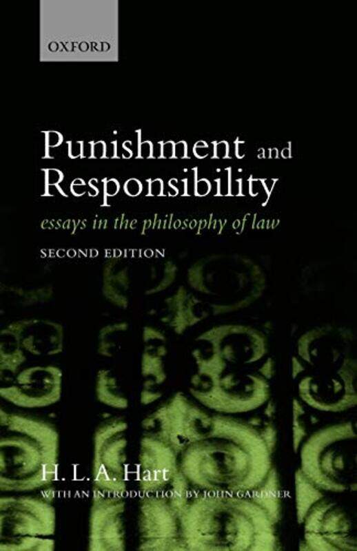 

Punishment and Responsibility by HLA Formerly Professor of Jurisprudence, University of Oxford Hart-Paperback