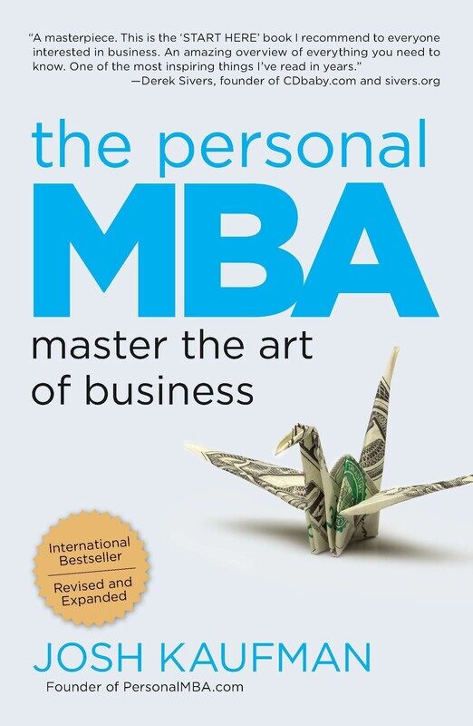 

The Personal MBA: Master the Art of Business, Paperback Book, By: Josh Kaufman
