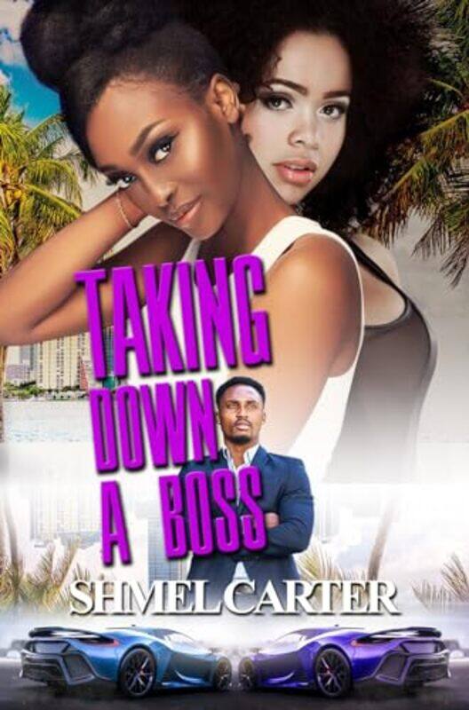

Taking Down a Boss by Shmel Carter-Paperback