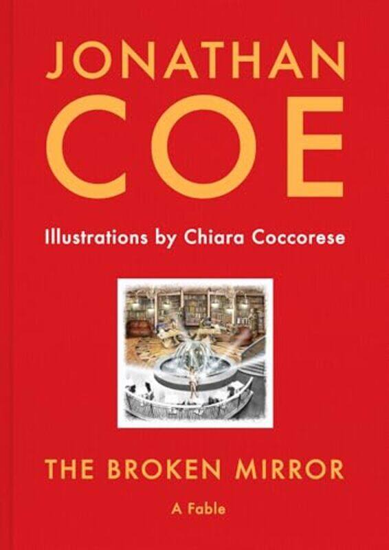 

The Broken Mirror by Jonathan CoeChiara Coccorese-Hardcover