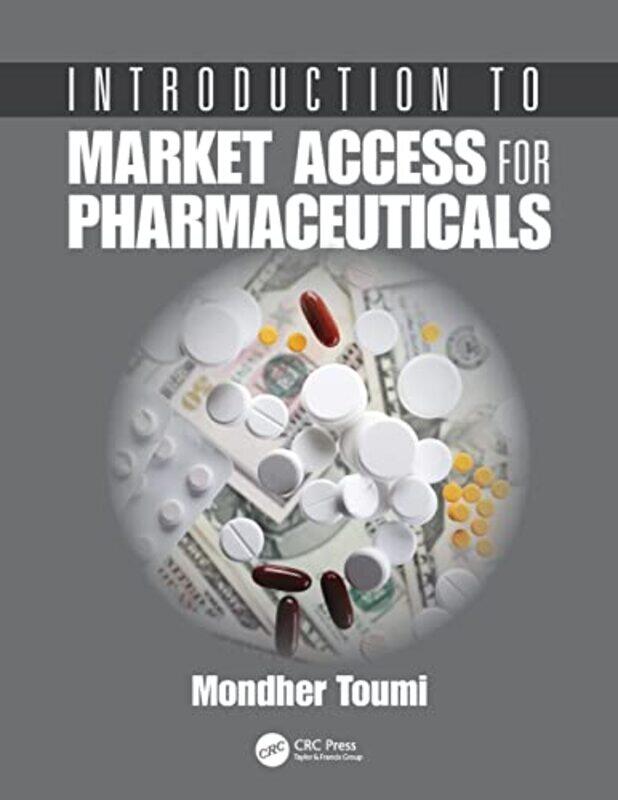 

Introduction to Market Access for Pharmaceuticals by Mondher Toumi-Paperback