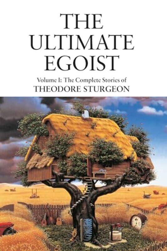 

The Ultimate Egoist by Theodore SturgeonPaul Williams-Hardcover