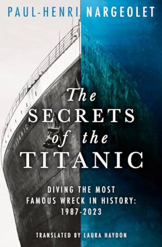 

Secrets Of The Titanic By Nargeolet Paul Henri - Paperback