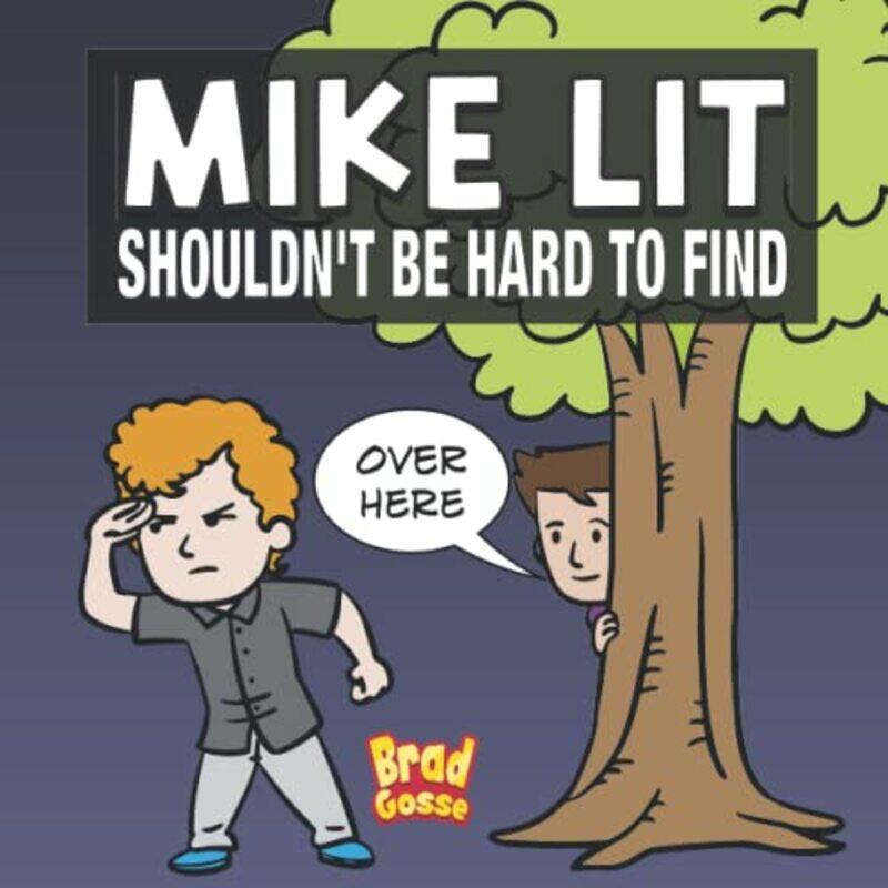 

Mike Lit Shouldnt Be Hard To Find By Gosse, Brad - Paperback