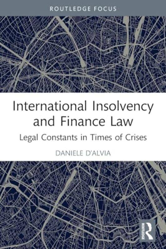 

International Insolvency and Finance Law by Frank DanesJill Carter-Paperback