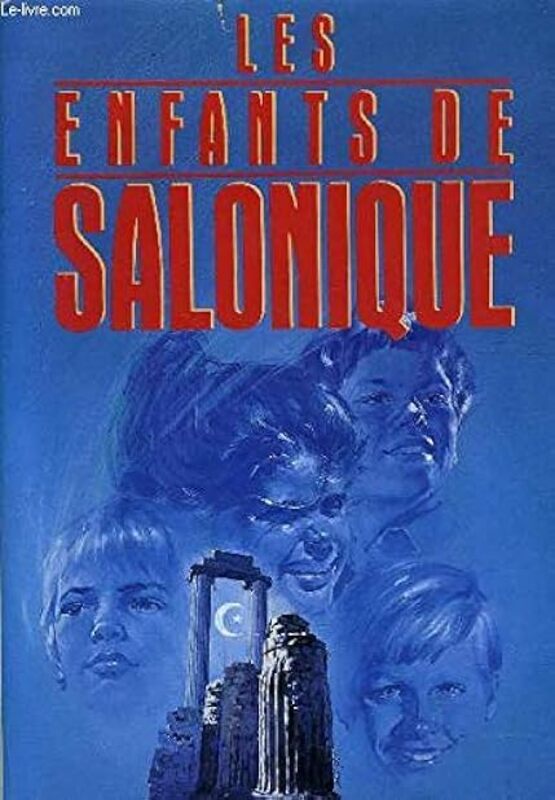 Les Enfants De Salonique La Femme Secr Te by Bernard Lenteric Paperback