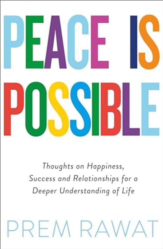 

Peace Is Possible by Prem Rawat-Paperback