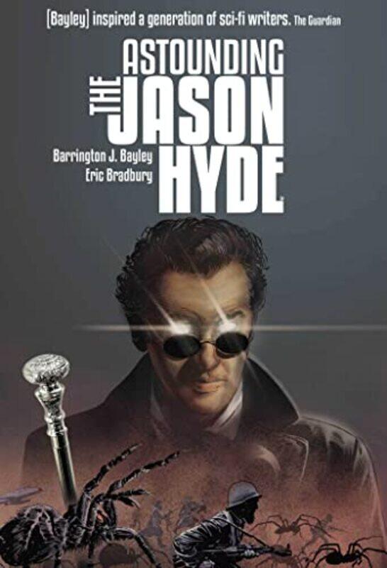 

The Astounding Jason Hyde by Bradbury, Eric - J. Bayley, Barrington - Paperback