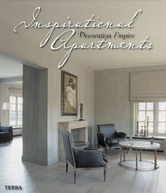 

Inspirational Apartments: Decoration Empire,Hardcover,ByConny van Gelder