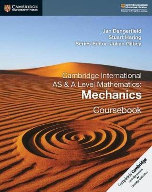 

Cambridge International AS & A Level Mathematics: Mechanics Coursebook.paperback,By :Dangerfield, Jan